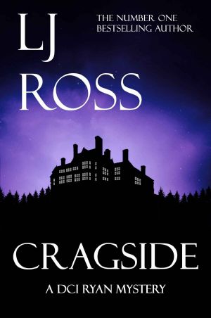 [DCI Ryan Mysteries 06] • Cragside · A DCI Ryan Mystery (The DCI Ryan Mysteries Book 6)